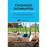 Childhood Interrupted: The Complete Guide to PANDAS and PANS