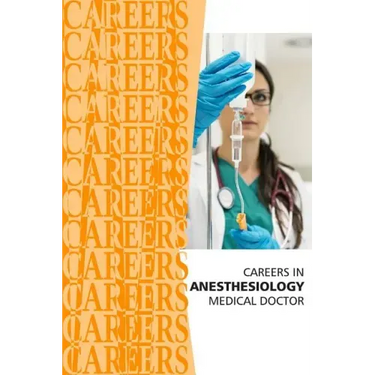 Careers in Anesthesiology: Medical Doctor (MD)