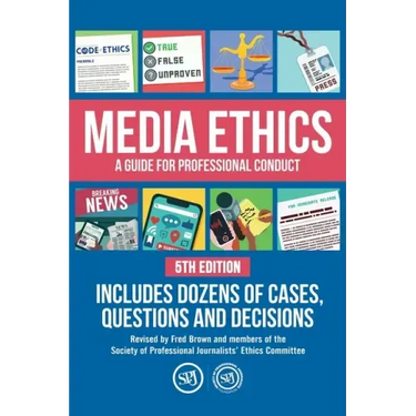 Media Ethics: A Guide For Professional Conduct