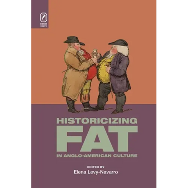 Historicizing Fat in Anglo-American Culture