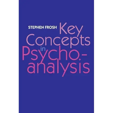 Key Concepts in Psychoanalysis