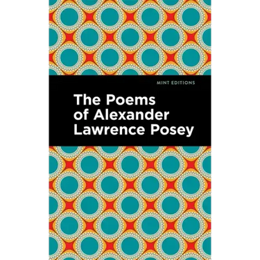 The Poems of Alexander Lawrence Posey