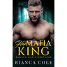Her Mafia King: A Dark Romance