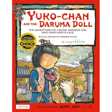 Yuko-Chan and the Daruma Doll: The Adventures of a Blind Japanese Girl Who Saves Her Village - Bilingual English and Japanese Text