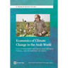 Economics of Climate Change in the Arab World: Case Studies from the Syrian Arab Republic, Tunisia, and the Republic of Yemen