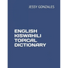 English Kiswahili Topical Dictionary
