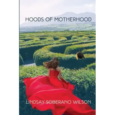 Hoods of Motherhood: A Collection of Poems