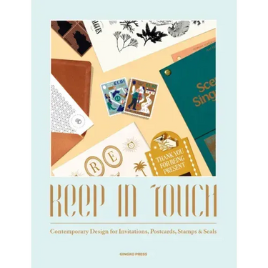 Keep in Touch: Contemporary Design for Invitations, Postcards, Stamps & Seals