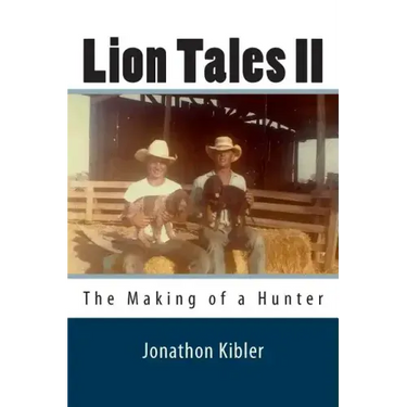 Lion Tales II: The Making of a Hunter