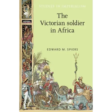 The Victorian Soldier in Africa