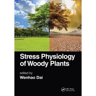 Stress Physiology of Woody Plants