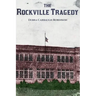 The Rockville Tragedy