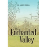 The Enchanted Valley