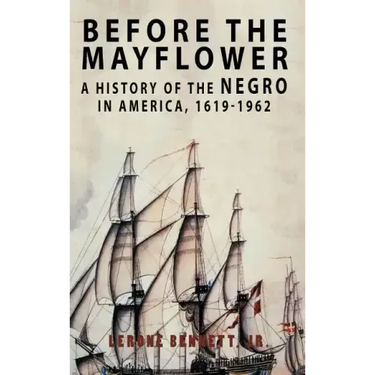 Before the Mayflower: A History of the Negro in America, 1619-1962