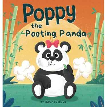 Poppy the Pooting Panda: A Funny Rhyming Read Aloud Story Book About a Panda Bear That Farts
