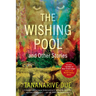 The Wishing Pool and Other Stories