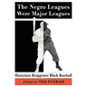The Negro Leagues Were Major Leagues: Historians Reappraise Black Baseball