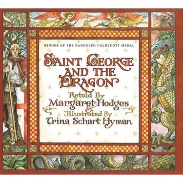 Saint George and the Dragon (Caldecott Medal Winner)