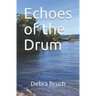 Echoes of the Drum