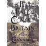 The Rise and Fall of Class in Britain