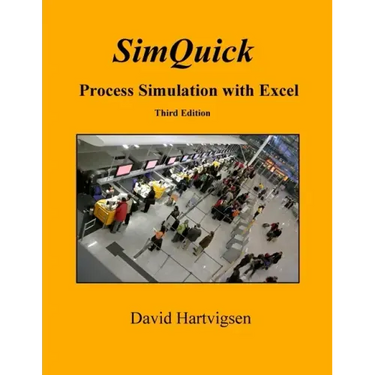 SimQuick: Process Simulation with Excel, 3rd Edition
