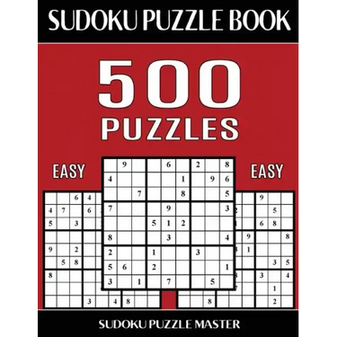 Sudoku Puzzle Book 500 Easy Puzzles: No Wasted Puzzles With Only One Level of Difficulty
