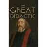The Great Didactic: A 17th-Century Vision for Universal Learning and Moral Education