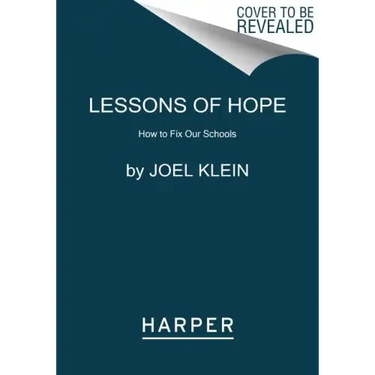 Lessons of Hope: How to Fix Our Schools
