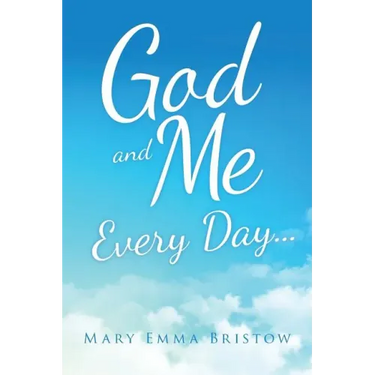 God and Me Every Day . . .