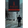A Knight in the Ville: The December Dark