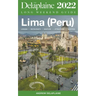 Lima (Peru) - The Delaplaine 2022 Long Weekend Guide