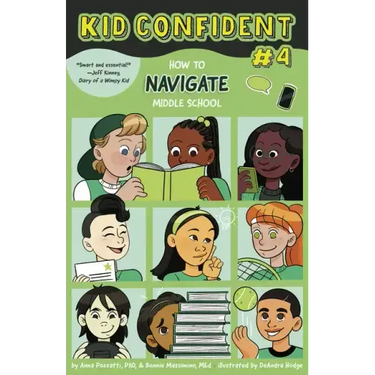 How to Navigate Middle School: Kid Confident Book 4