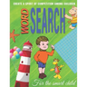 word search For the smart child: Word Search Puzzles for Kids ages 6 to 8, kids activities books