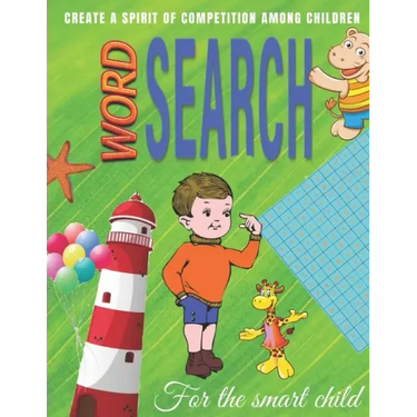 word search For the smart child: Word Search Puzzles for Kids ages 6 to 8, kids activities books