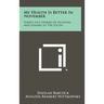 My Health Is Better In November: Thirty-Five Stories Of Hunting And Fishing In The South