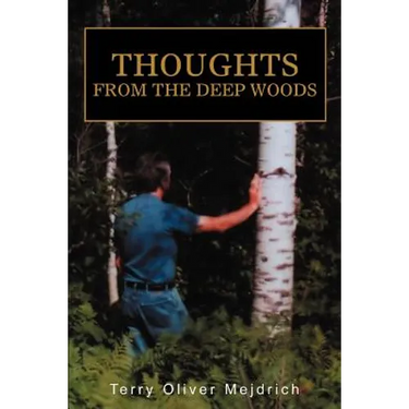 Thoughts from the deep woods