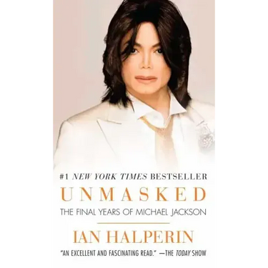 Unmasked: The Final Years of Michael Jackson