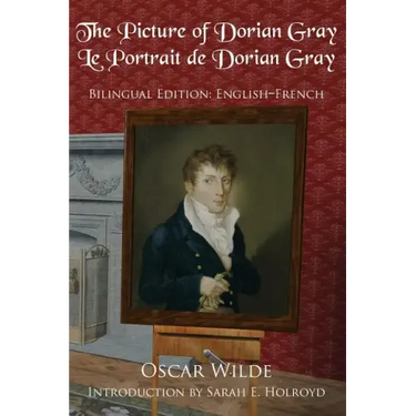 The Picture of Dorian Gray: Bilingual Edition: English-French
