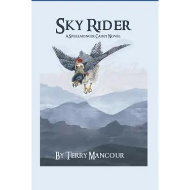 Sky Rider: A Spellmonger Cadet Novel