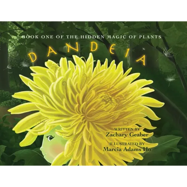 Book One of the Hidden Magic of Plants: Dandeia