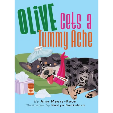 Olive Gets a Tummy Ache