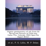 Organic Geochemistry of Oils from Oil Spring and Florence Oil Field Near Canon City, Colorado: Usgs Open-File Report 98-617