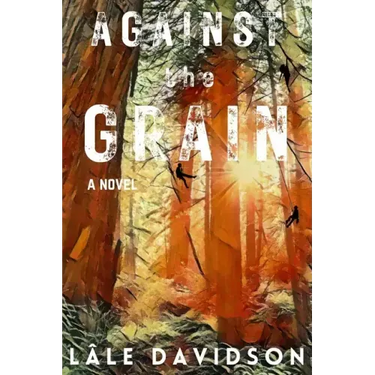 Against the Grain