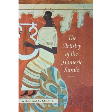 The Artistry of the Homeric Simile