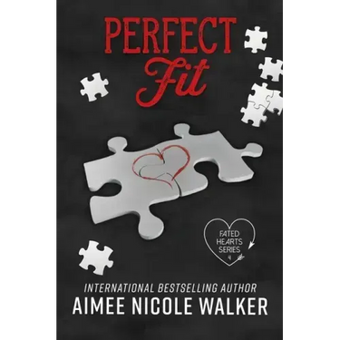 Perfect Fit: Fated Hearts Book Four