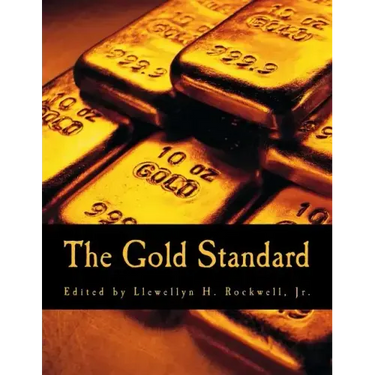 The Gold Standard (Large Print Edition): Perspectives in the Austrian School