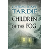 Children of the Fog