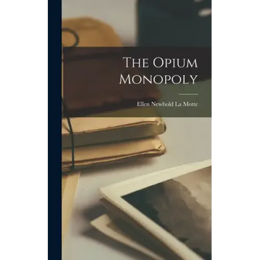 The Opium Monopoly