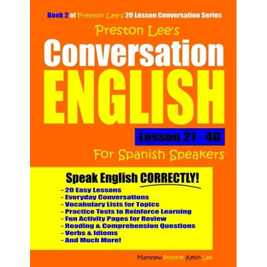 Preston Lee's Conversation English For Spanish Speakers Lesson 21 - 40