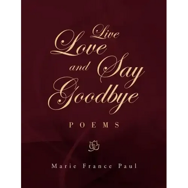 Live Love and Say Goodbye